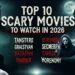 Top 10 Scary Movies to Watch in 2026 for Ultimate Horror Fans